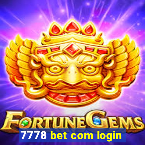 7778 bet com login